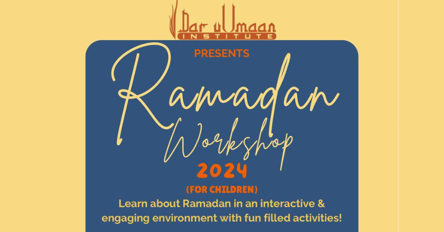 Dar Ul Imaan Institute Ramadan Workshop (Ages 4 to 11, Girls 11