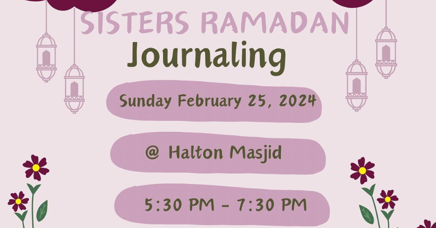 Halton Islamic Association (HIA) Sisters Ramadan Journaling (Grade 9 to  Post-Secondary)