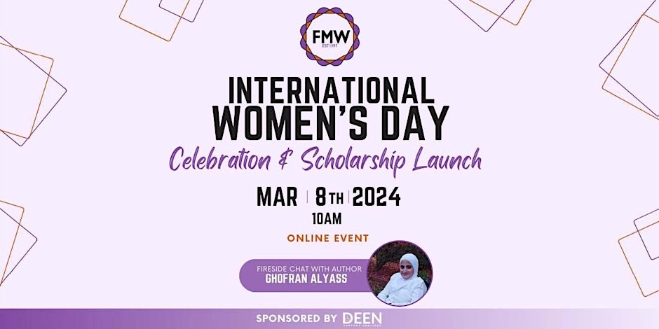 Federation of Muslim Women International Women's Day Celebration &  Scholarship Launch