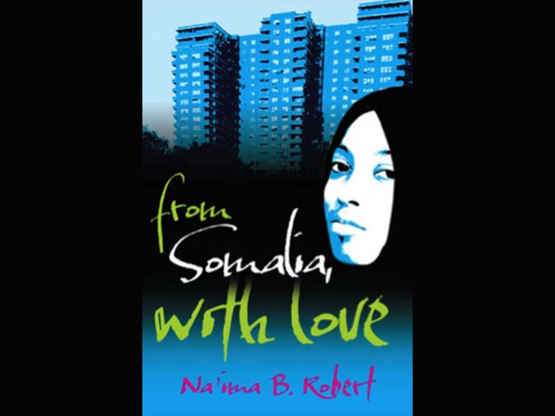 From Somalia, With Love. Author: Na'ima B. Robert. Publisher: Frances Lincoln Children's Books, pp: 160.