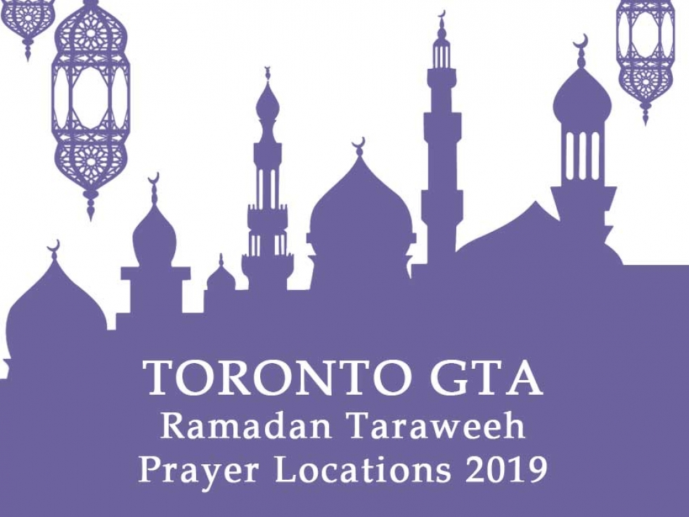 Toronto GTA Ramadan Taraweeh Prayer Locations 2019